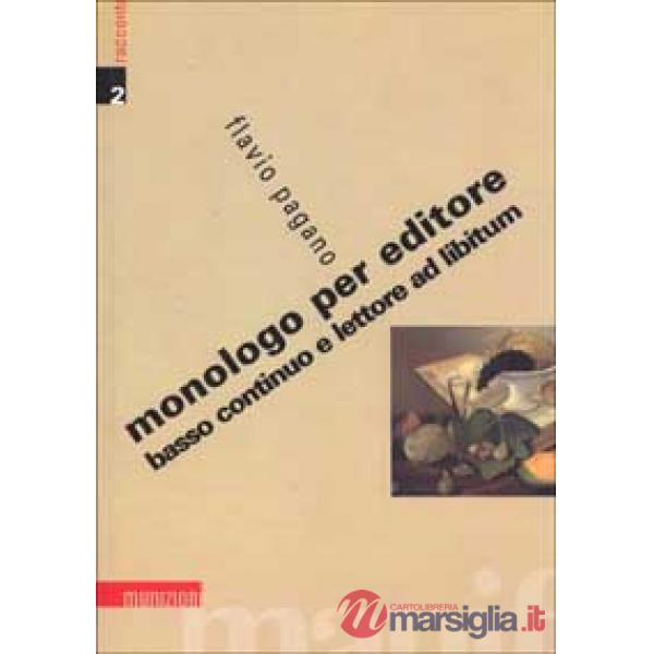 Monologo per editore, basso continuo e lettore ad libitum