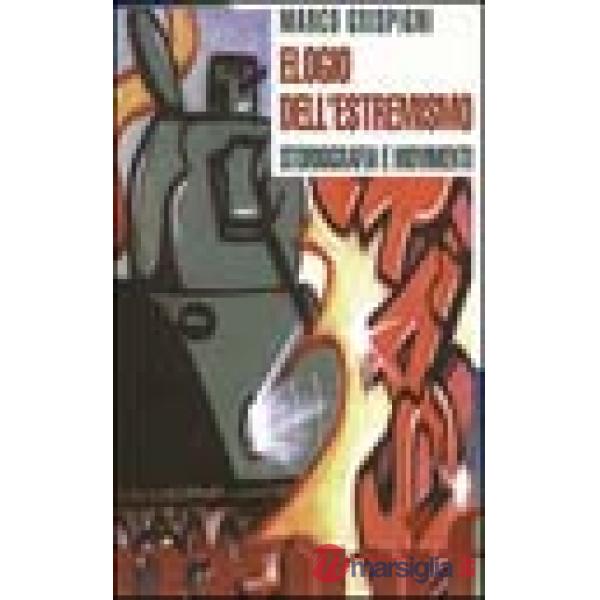 Elogio dell'estremismo. Storiografia e movimenti