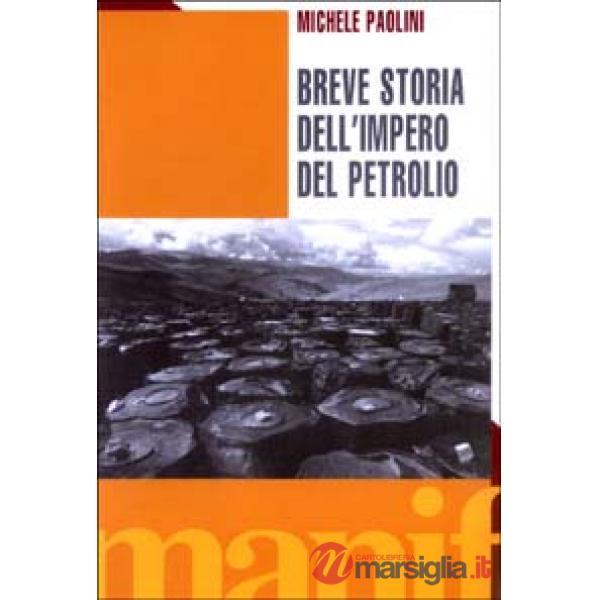 Breve storia dell'impero del petrolio