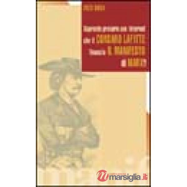 Sapreste provare con Internet che il corsaro Jean Lafitte finanziò i l Manifesto di Karl Marx?