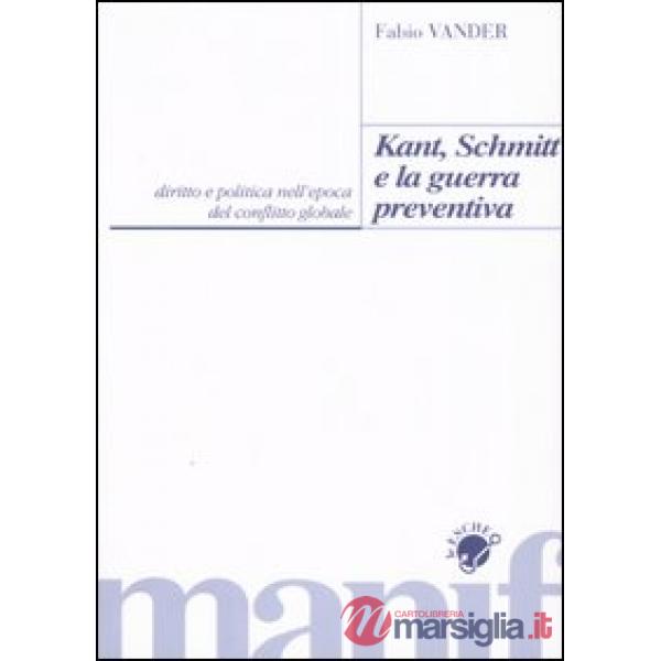 Kant, Schmitt e la guerra preventiva