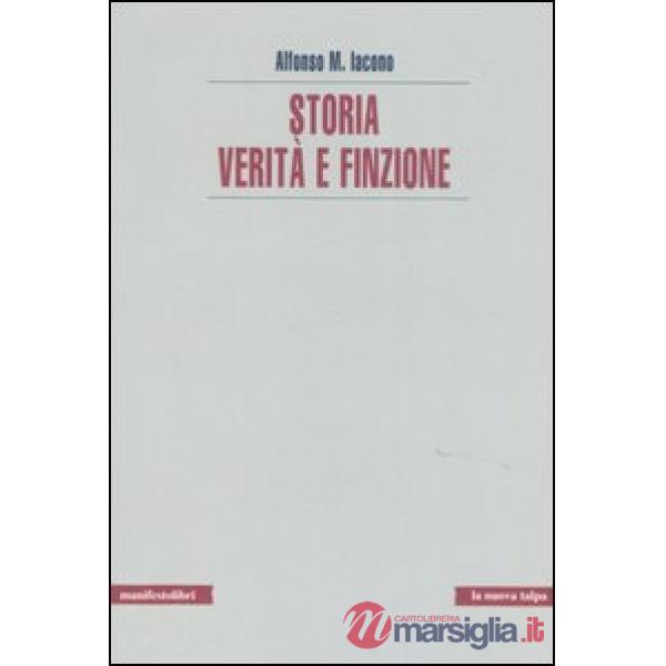 Storia. Verità e finzione
