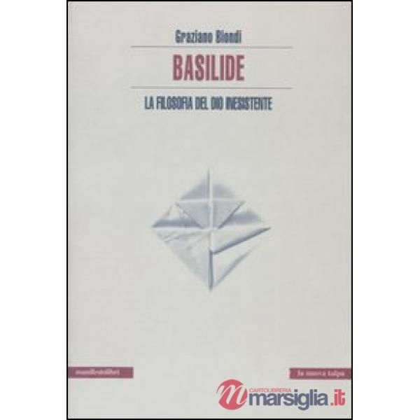 Basilide. La filosofia del dio inesistente