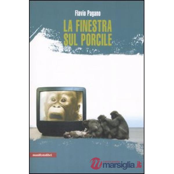 Finestra sul porcile (La)