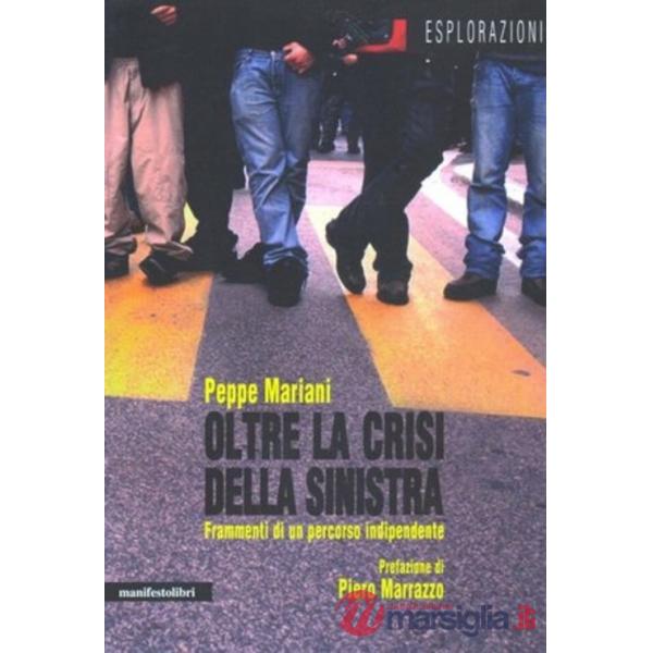 Oltre la crisi della sinistra