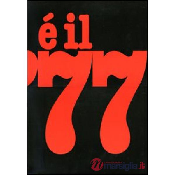 È il 77. Ediz. illustrata