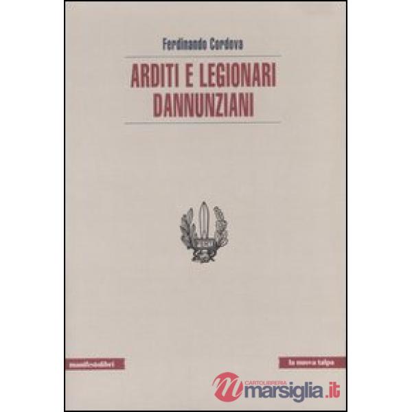 Arditi e legionari dannunziani
