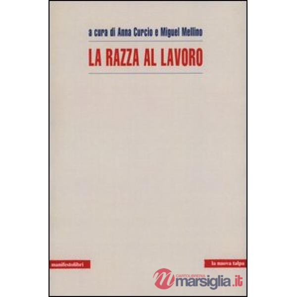 Razza al lavoro (La)