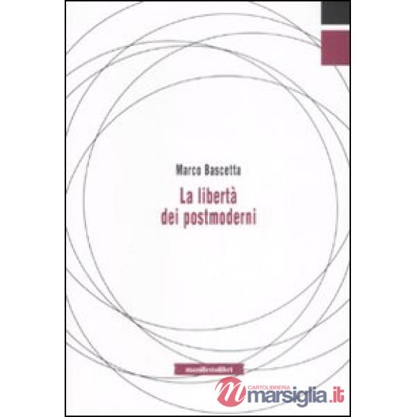 Libertà dei postmoderni (La)