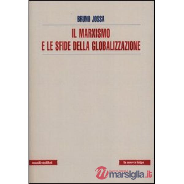 Marxismo e le sfide della globalizzazione (Il)