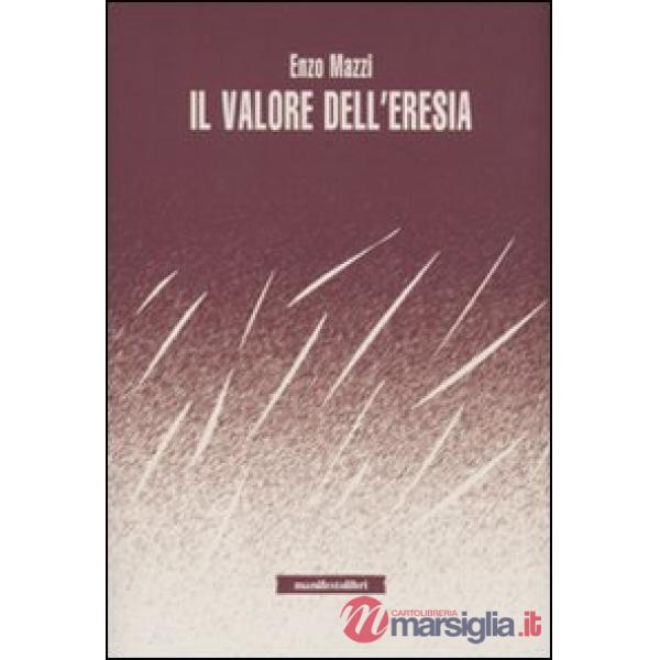 Valore dell'eresia (Il)