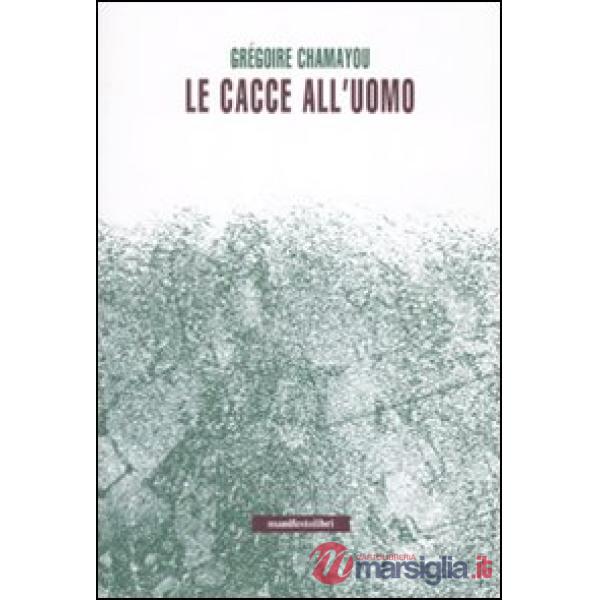 Cacce all'uomo (Le)