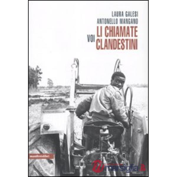 Voi li chiamate clandestini