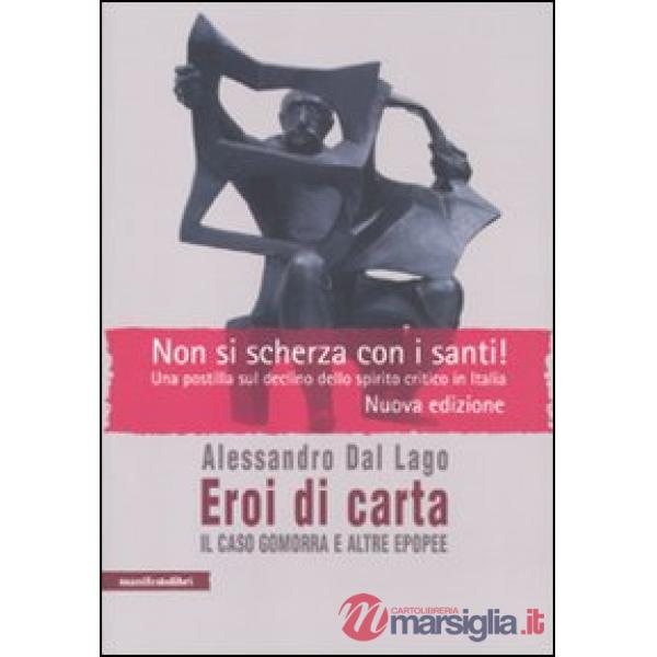 Eroi di carta. Il caso Gomorra e altre epopee