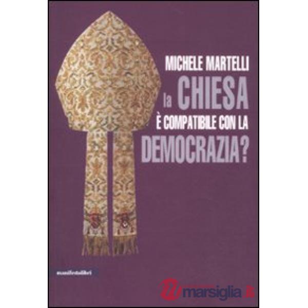 Chiesa è compatibile con la democrazia? (La)