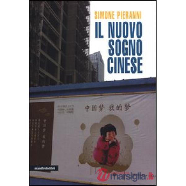 Nuovo sogno cinese (Il)