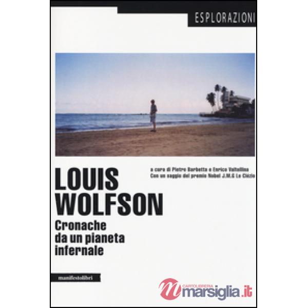 Louis Wolfson. Cronache da un pianeta infernale