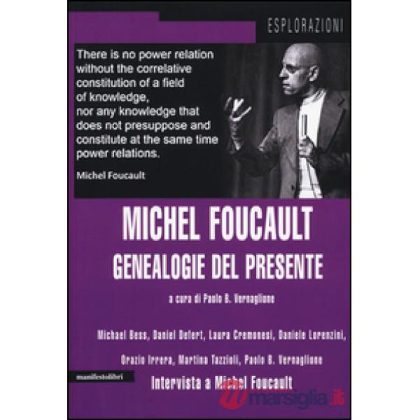 Michel Foucault. Genealogie del presente
