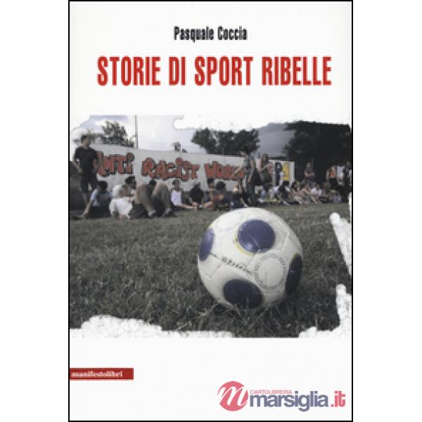 Storie di sport ribelle