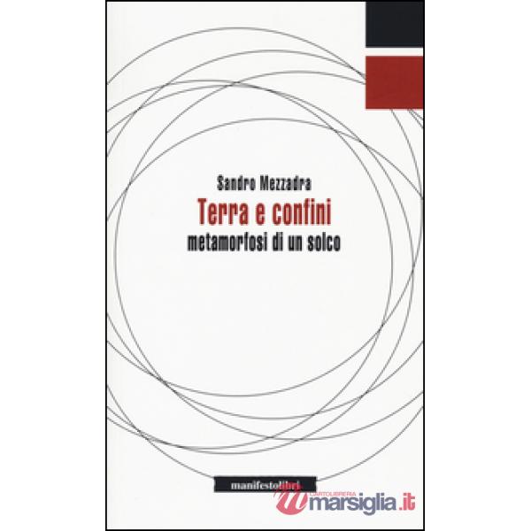 Terra e confini. Metamorfosi di un solco
