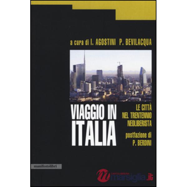 Viaggio in Italia. Le città nel trentennio neoliberista