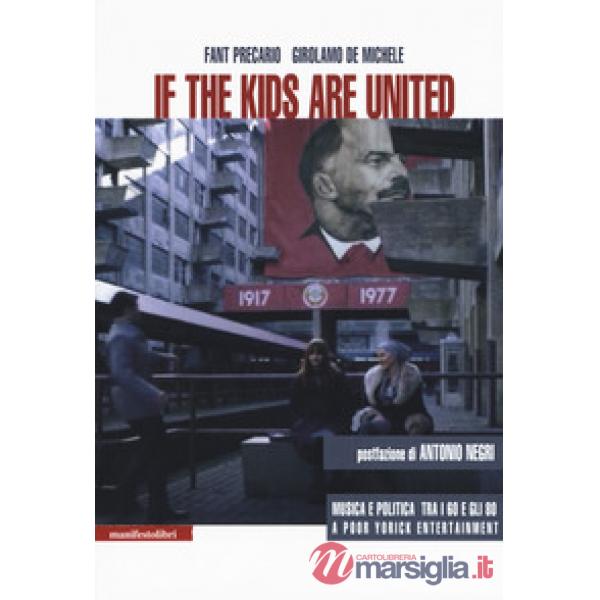 If the kids are united. Musica e politica tra i Sessanta e gli Ottanta