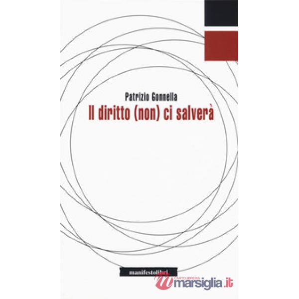 Diritto (non) ci salverà (Il)