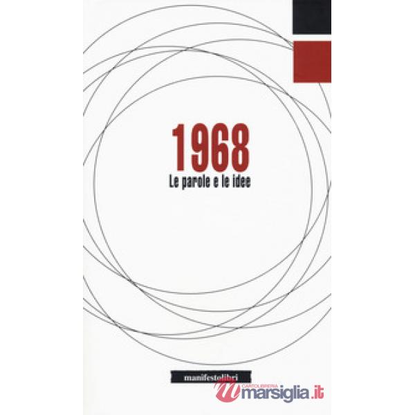 1968. Le parole e le idee