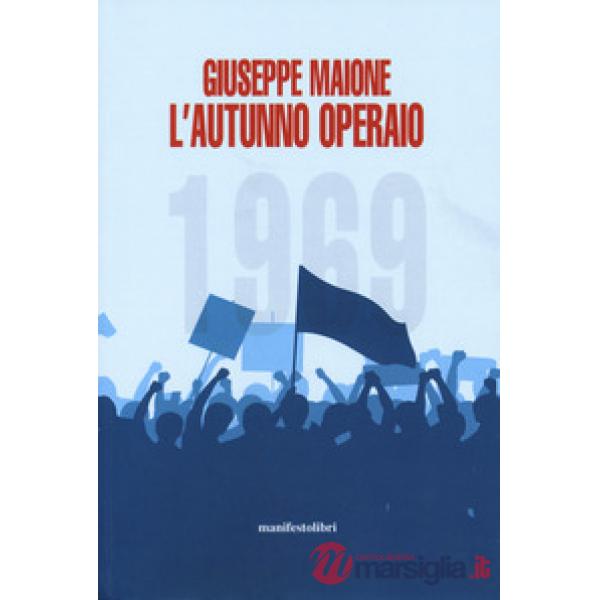 1969. L'autunno operaio