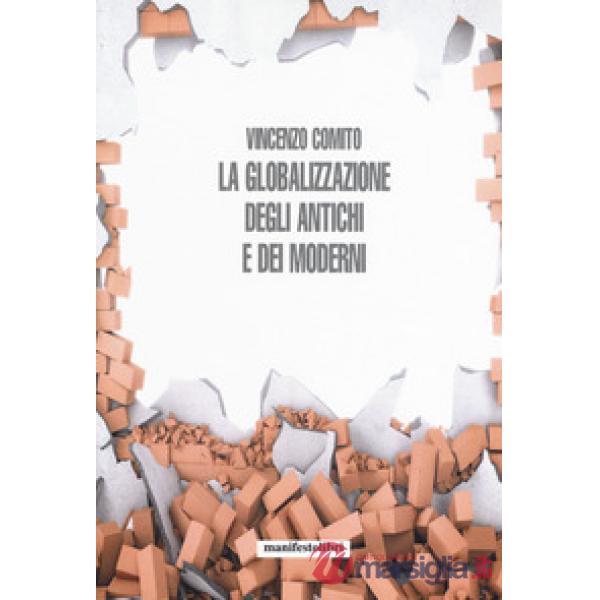 Globalizzazione degli antichi e dei moderni (La)