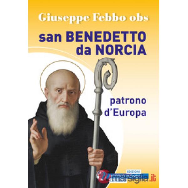 San Benedetto da Norcia patrono d'Europa