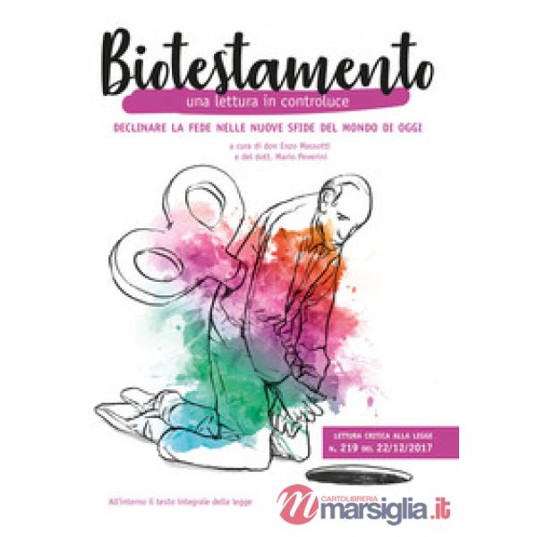 Biotestamento. Una lettura in controluce