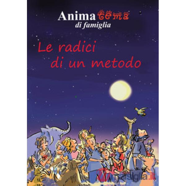Animatema di famiglia. Le radici di un metodo