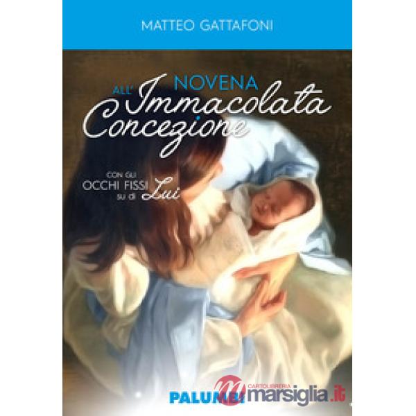Novena all'Immacolata Concezione. Con gli occhi fissi su di Lui