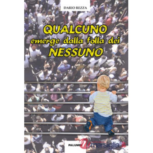 Qualcuno emerge dalla folla dei nessuno