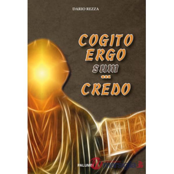 Cogito ergo sum... credo