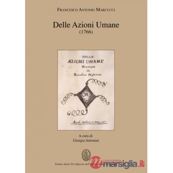 Delle azioni umane (1776). Opera omnia
