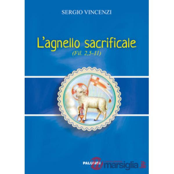 Agnello sacrificale. Fil. 2,5-11 (L')
