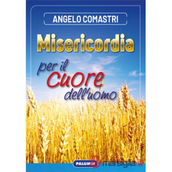 Misericordia per il cuore dell'uomo