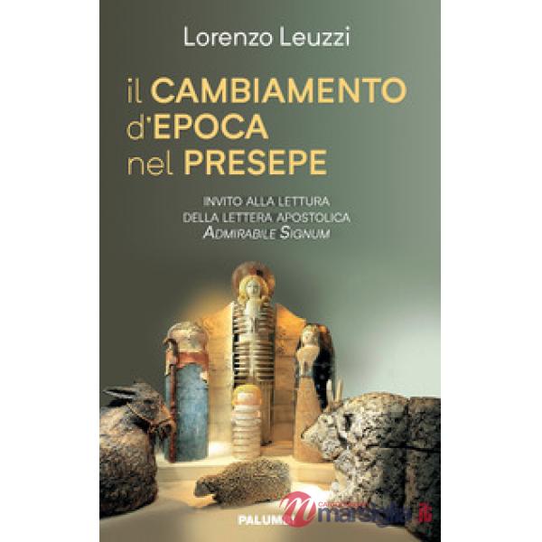 Cambiamento d'epoca nel presepe (il)
