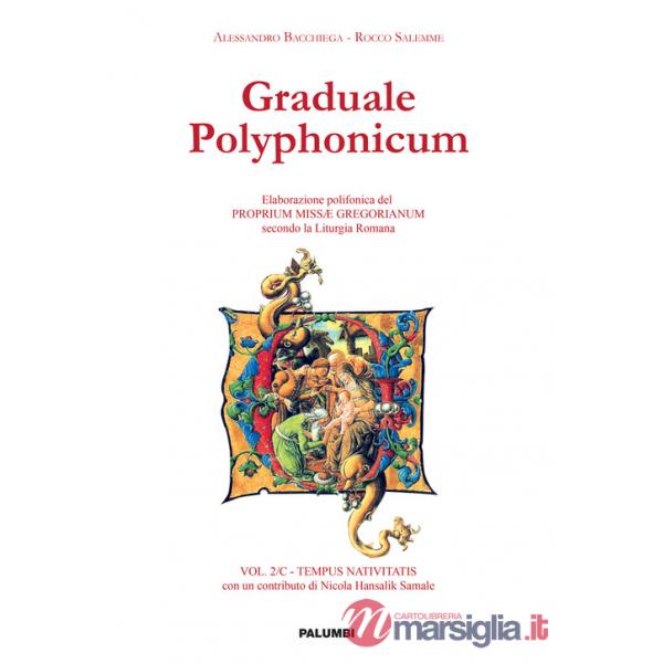 Graduale polyphonicum. Elaborazione polifonica del proprium missae gregorianum secondo la liturgia romana. Vol. 2/C: Tempus nati