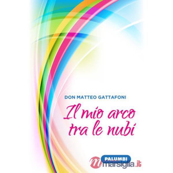 Mio arco tra le nubi (Il)