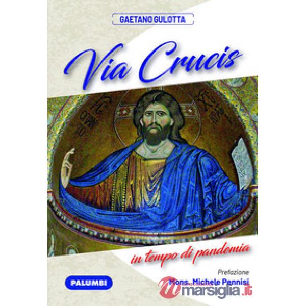 Via Crucis in tempo di pandemia