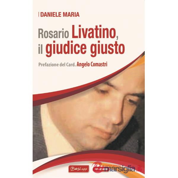 Rosario Livatino, il giudice giusto