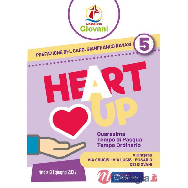 «Heart up». Messalino giovani. Vol. 5
