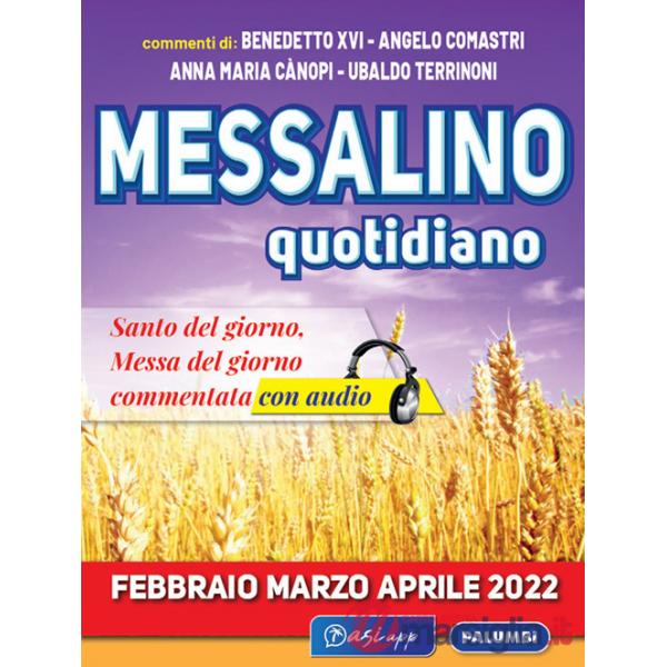 Messalino quotidiano (febbraio-marzo-aprile 2022). Con Audio