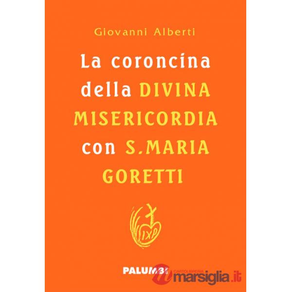 Coroncina della Divina Misericordia con Santa Maria Goretti. Ediz. plastificata (La)