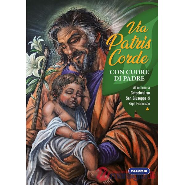 Via Patris Corde. Con cuore di Padre