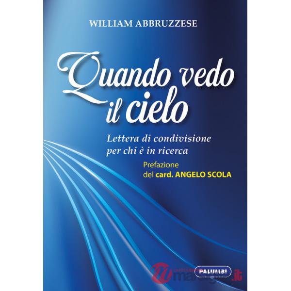 Quando vedo il cielo. Lettera di condivisione per chi è in ricerca