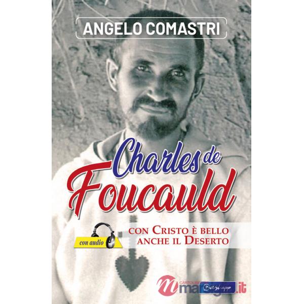 Carlo de Foucauld. Con Cristo è bello anche il deserto. Con File audio scaricabile e online